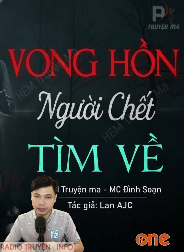 Vong Hồn Người Chết Tìm Về - MC Đình Soạn