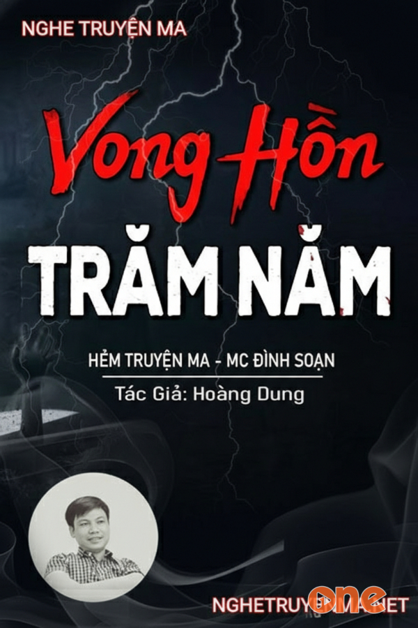 Vong Hồn Trăm Năm - MC Đình Soạn