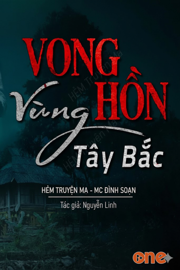 Vong Hồn Vùng Tây Bắc  -  MC Đình Soạn