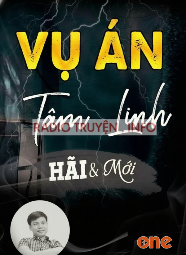 Vụ Án Tâm Linh - MC Đình Soạn
