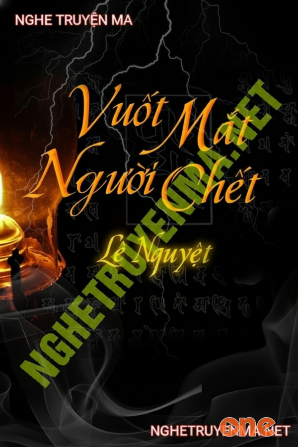 Vuốt Mắt Người C.hết - MC Trần Thy
