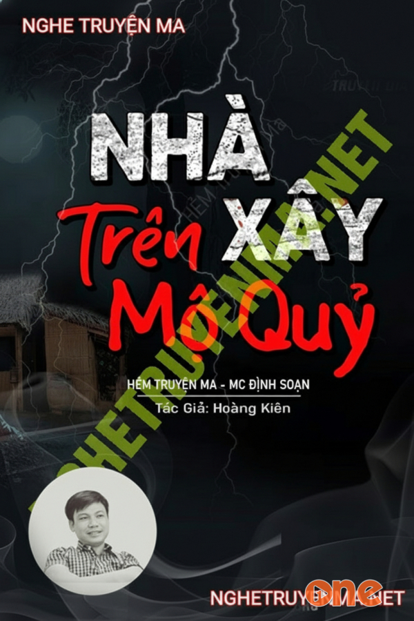 Xây Nhà Trên Mộ Quỷ - MC Đình Soạn