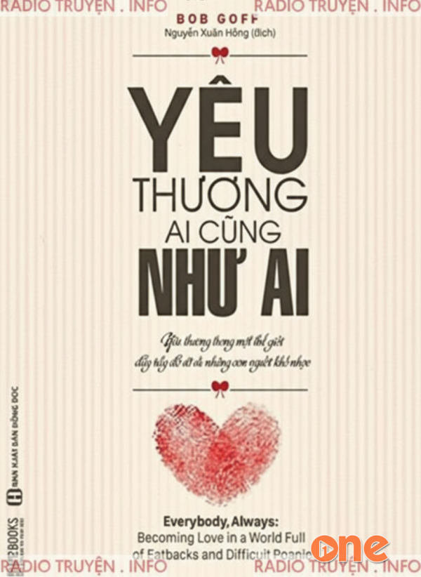 Yêu Thương Ai Cũng Như Ai - Nguyên Phong