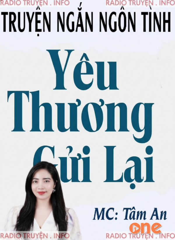 Yêu Thương Gửi Lại - MC Tâm An