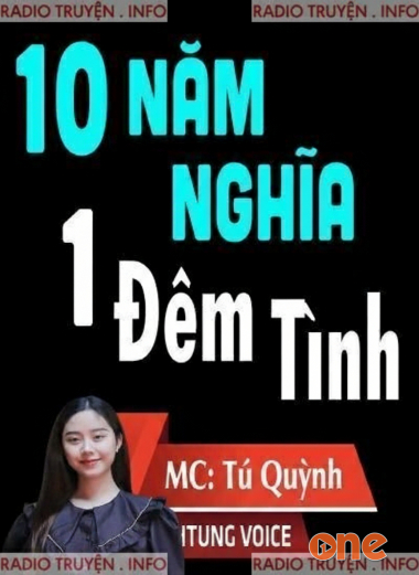 Mười Năm Nghĩa Một Đêm Tình