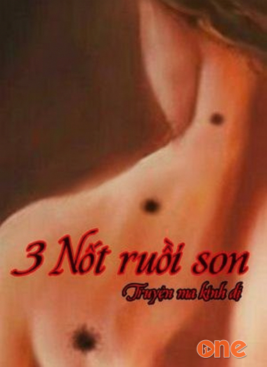 3 nốt ruồi son - truyện ma có thật