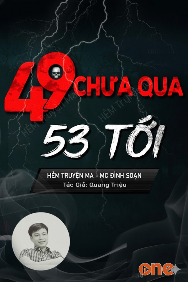 49 Chưa Qua 53 Đã Tới - MC Đình Soạn