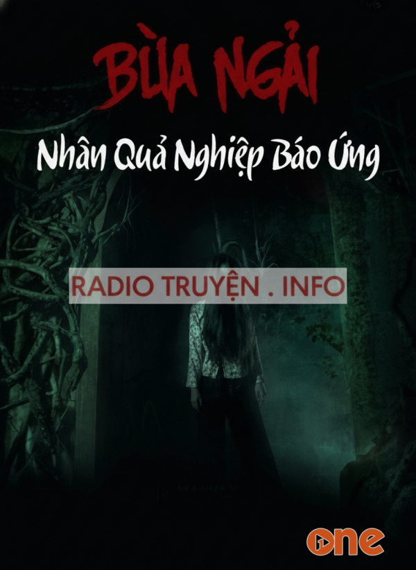 Bùa Ngải Nhân Quả Nghiệp Báo Ứng - MC Quàng A Tũn
