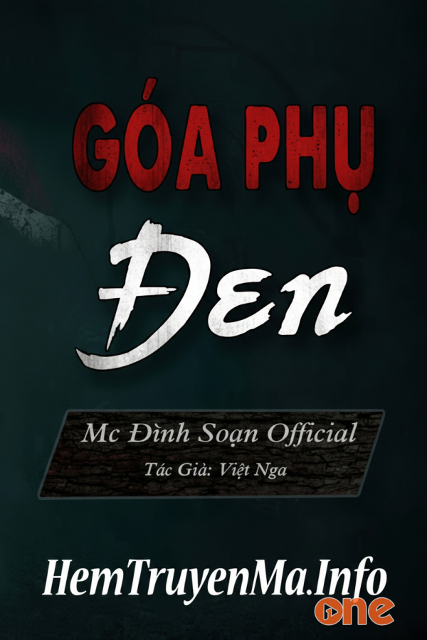 Góa Phụ Đen  -  MC Đình Soạn