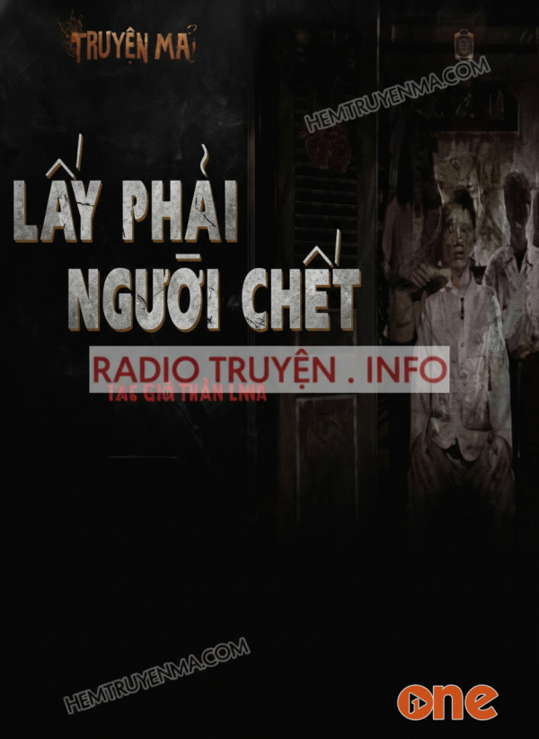 Lấy Phải Người Chết - MC Nguyễn Huy