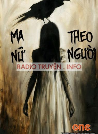 Mã Nữ Theo Người - Truyện Kinh Dị