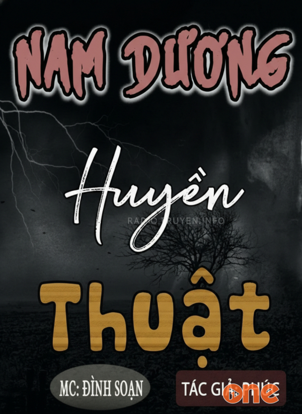 Nam Dương Huyền Thuật - MC Đình Soạn