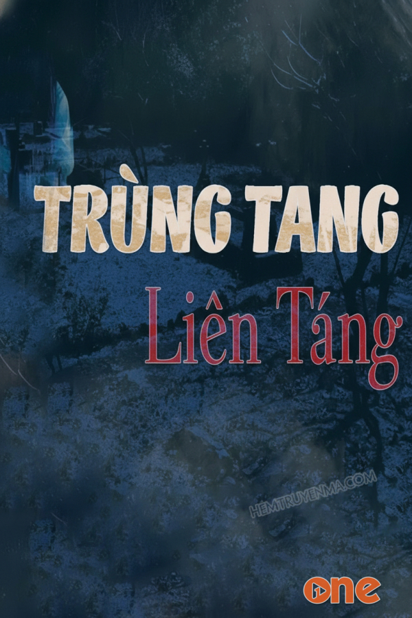 Trùng Tang Liên Táng - MC Đình Soạn