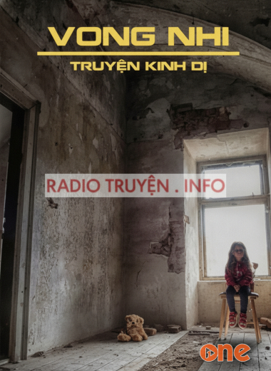 Vong Nhi - Truyện Ma Kinh Dị
