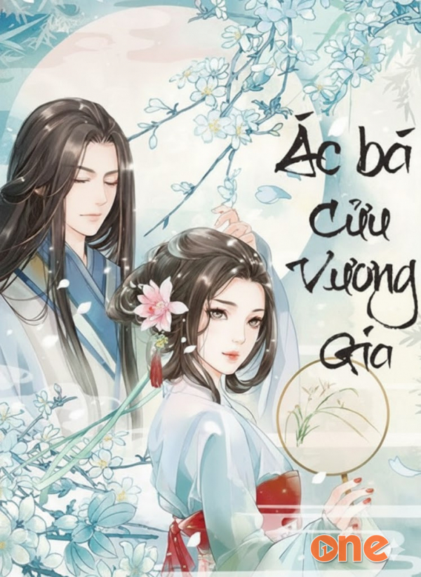 Ác Bá Cửu Vương Gia - MC Thu Huệ