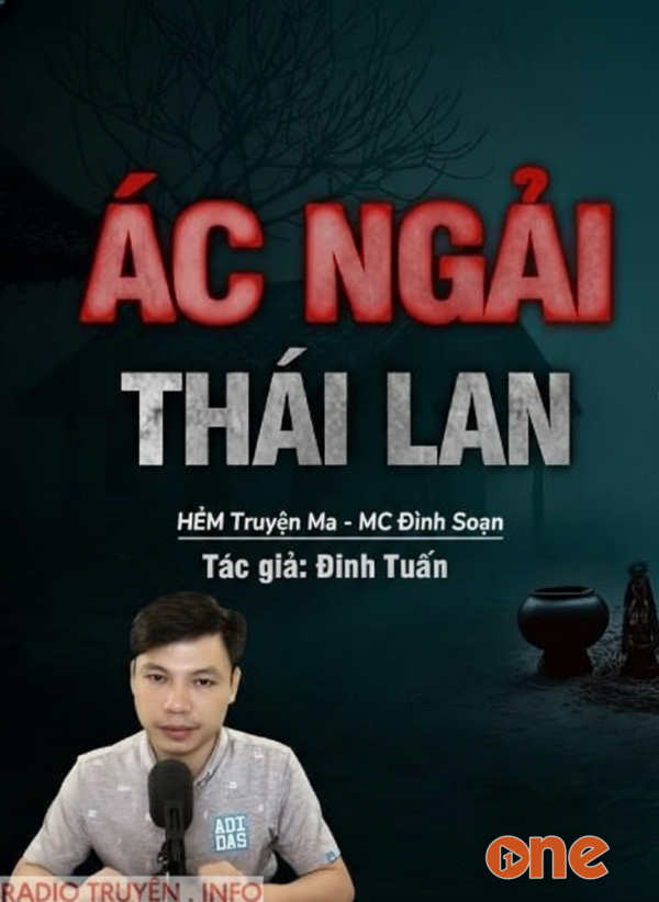 Ác Ngải Thái Lan - MC Đình Soạn
