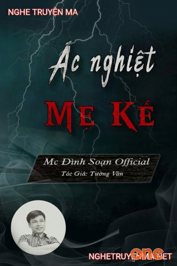 Ác Nghiệt Mẹ Kế - MC Đình Soạn