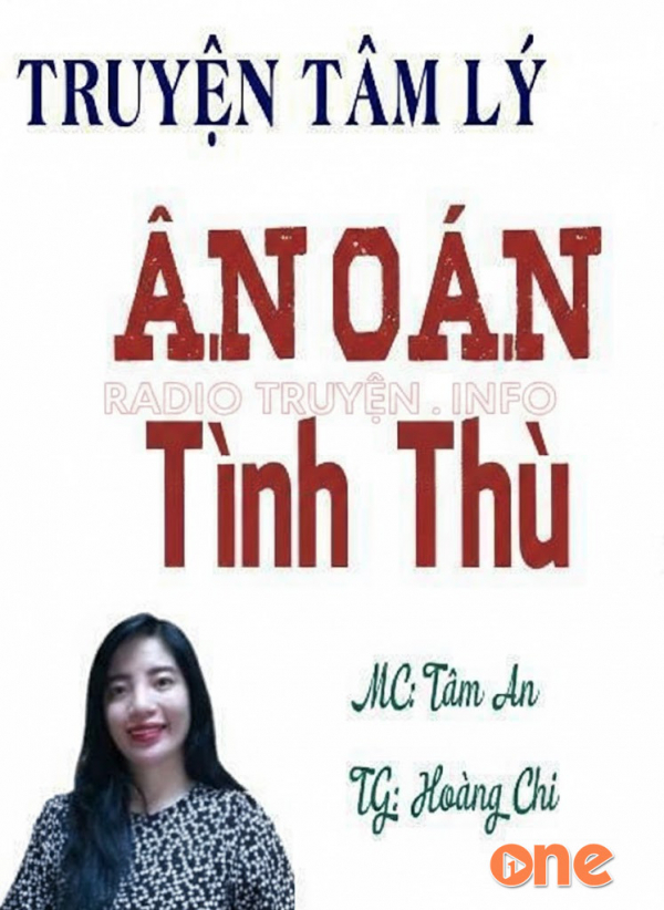 Ân Oán Tình Thù - MC Tâm An