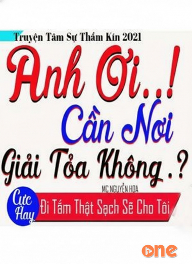 Anh ƠI Cần Nơi Giải Tỏa Không