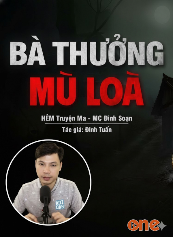 Bà Thưởng Mù Lòa - MC Đình Soạn