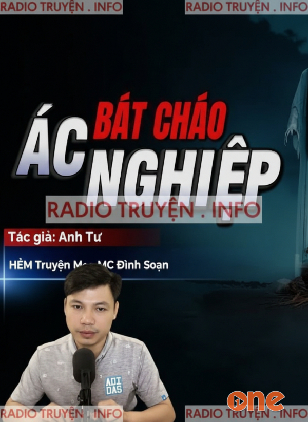 Bát Cháo Ác Nghiệp - MC Đình Soạn