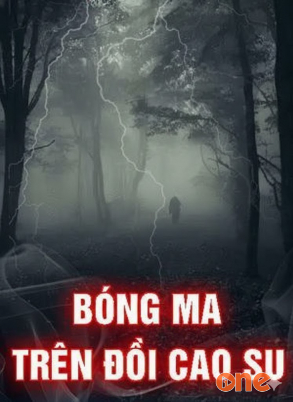 Bóng Ma Trên Đồi Cao Su - MC Duy Thuận