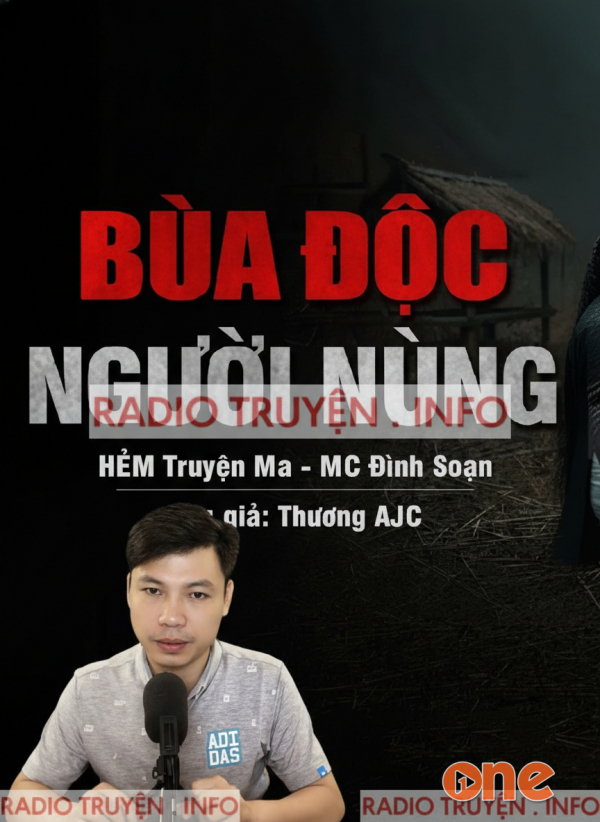 Bùa Độc Người Nùng - MC Đình Soạn