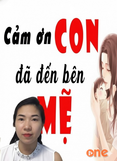 Cảm Ơn Con Đã Đến Bên Mẹ