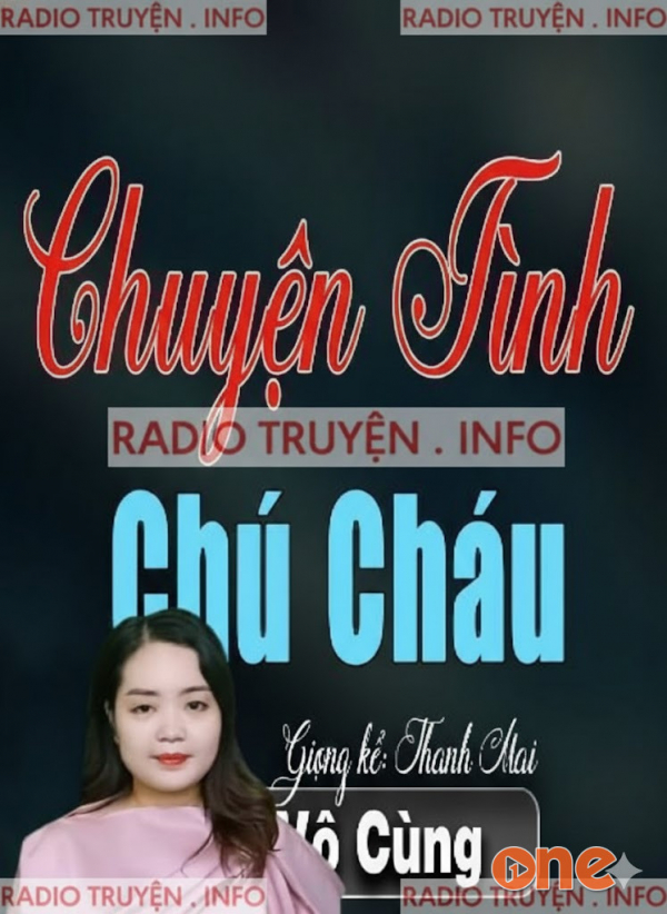 Chuyện Tình Chú Cháu - MC Thanh Mai