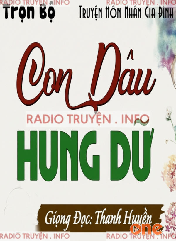 Con Dâu Hung Dữ - MC Thanh Huyền