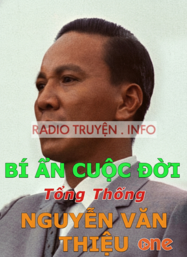 Cuộc Đời Tổng Thống Nguyễn Văn Thiệu