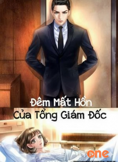 Đêm Mất Hồn Của Tổng Giám Đốc