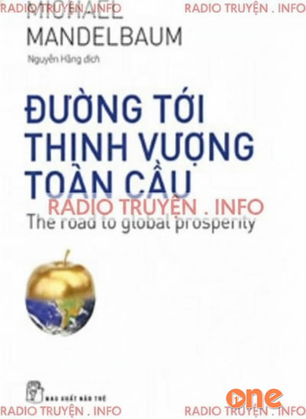 Đường Tới Thịnh Vượng Toàn Cầu - Michael Mandelbaum