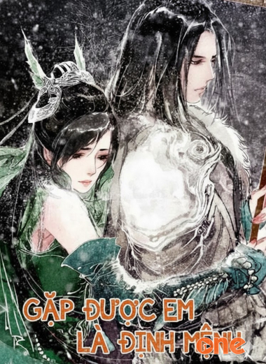 Gặp Được Em Là Định Mệnh