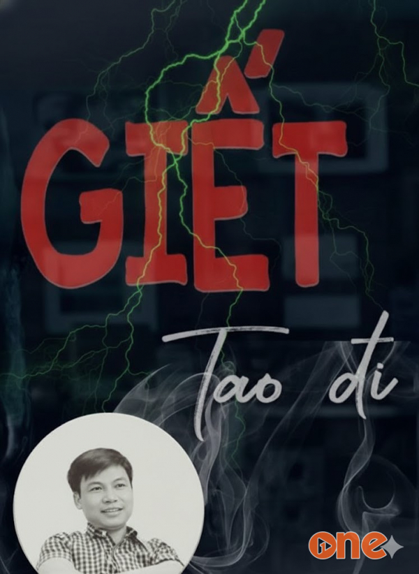 Giết tao đi - MC Đình Soạn