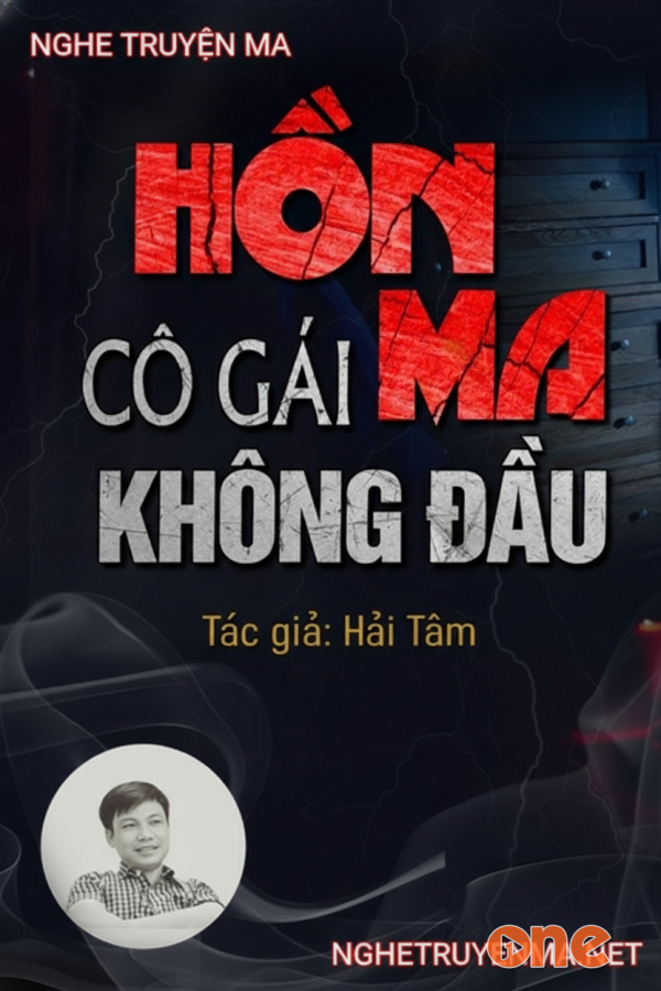 Hồn Ma Cô Gái Không Đầu - MC Đình Soạn