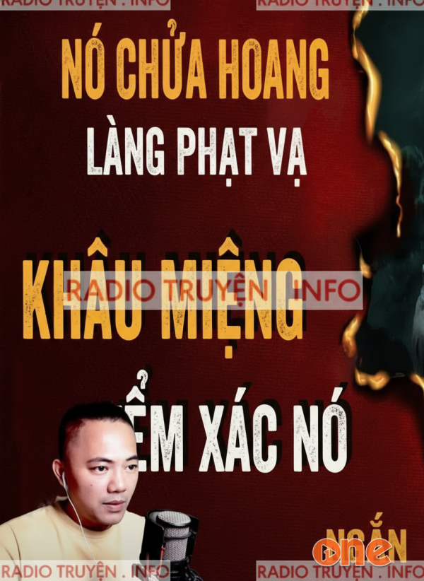 Khâu Miệng Yểm Xác - MC Quàng A Tũn