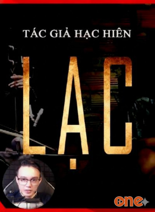 Lạc - MC Nguyễn Huy