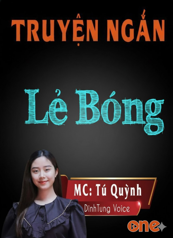 Lẻ Bóng - Chưa Cập Nhật