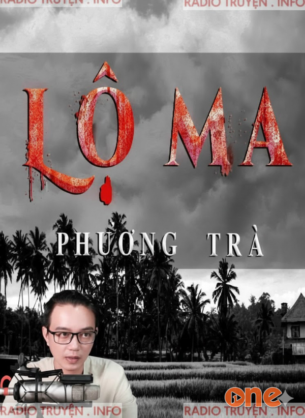 Lộ Ma - MC Nguyễn Huy