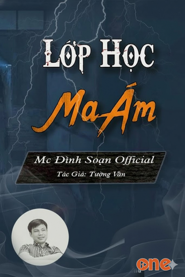 Lớp Học Ma Ám - MC Đình Soạn