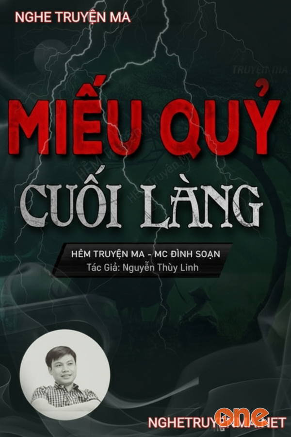 Miếu Quỷ Cuối Làng - MC Đình Soạn