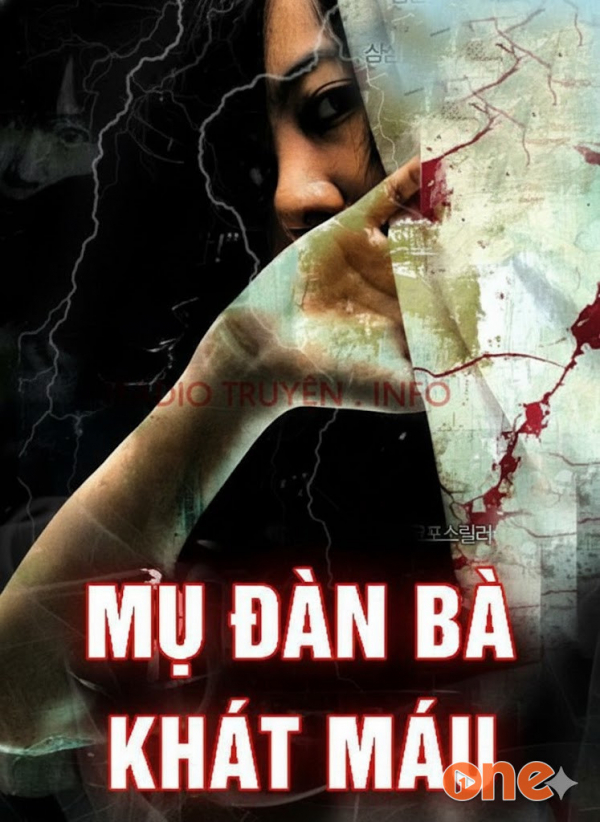Mụ Đàn Bà Khát Máu - MC Duy Thuận