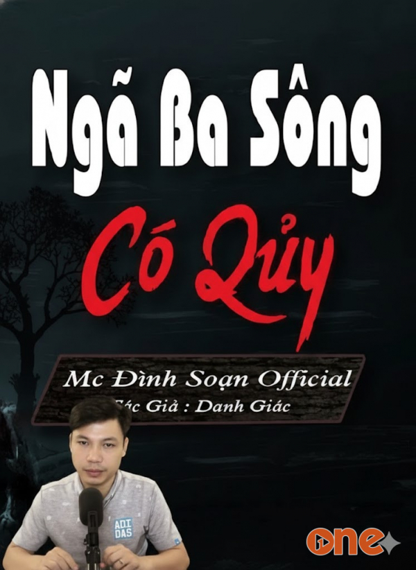 Ngã Ba Sông Có Quỷ - MC Đình Soạn