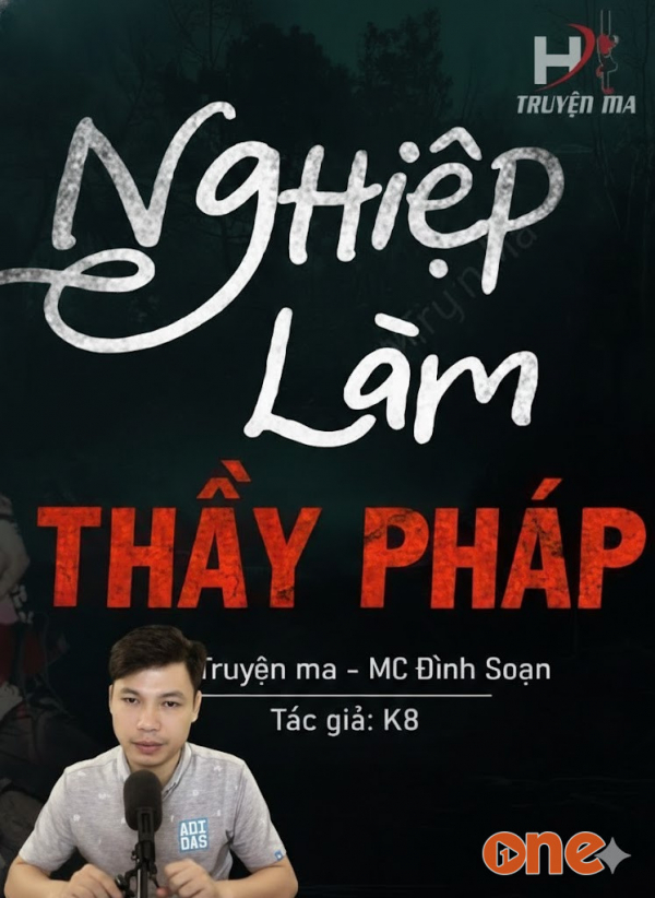 Nghiệp Làm Thầy Pháp - MC Đình Soạn