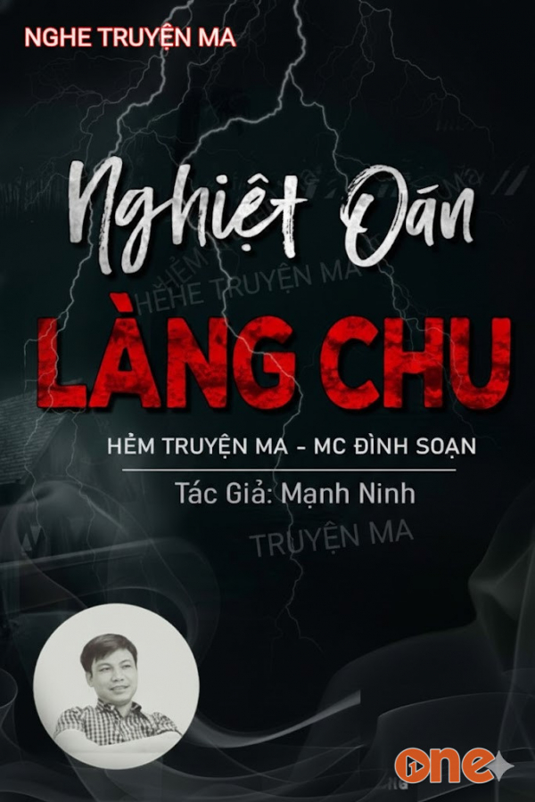 Nghiệp Oán Làng Chu - MC Đình Soạn