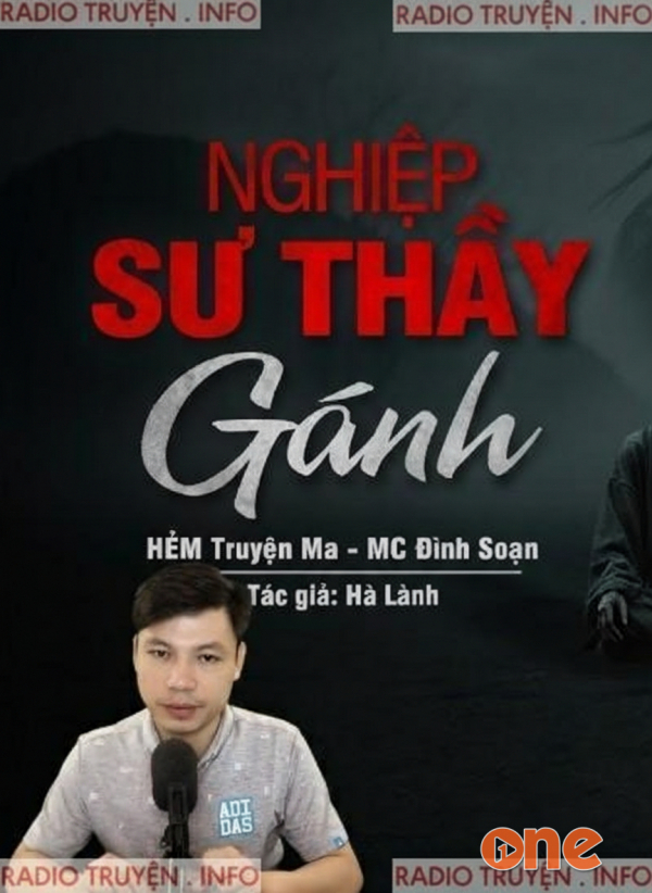 Nghiệp Sư Thầy Gánh - MC Đình Soạn