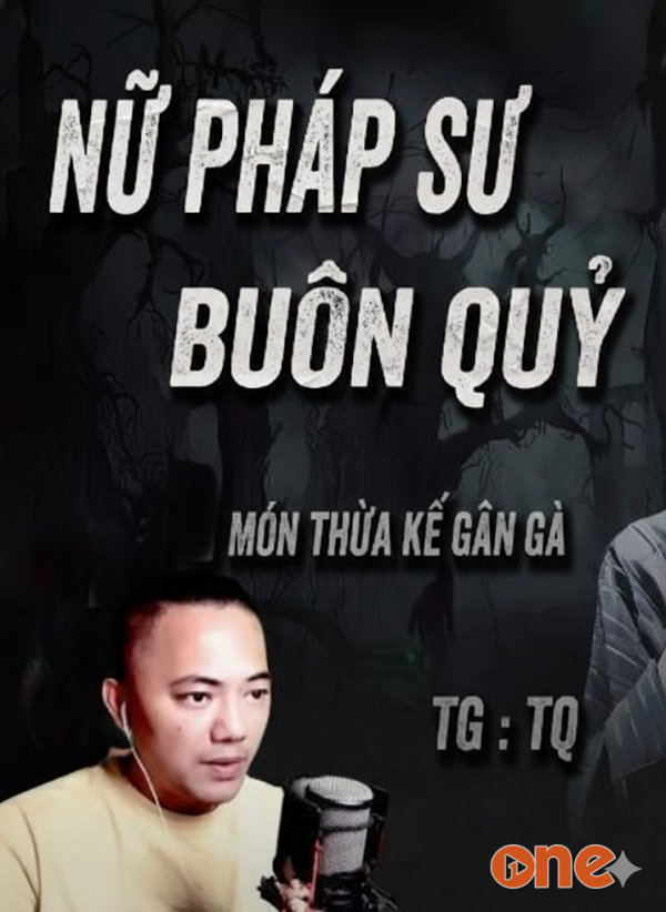 Nữ Pháp Sư Buôn Quỷ - MC Quàng A Tũn,  Quàng A Tũn