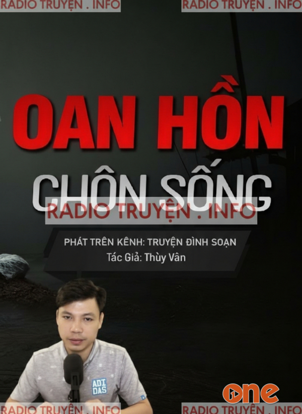 Oan Hồn Bị Chôn Sống - MC Đình Soạn