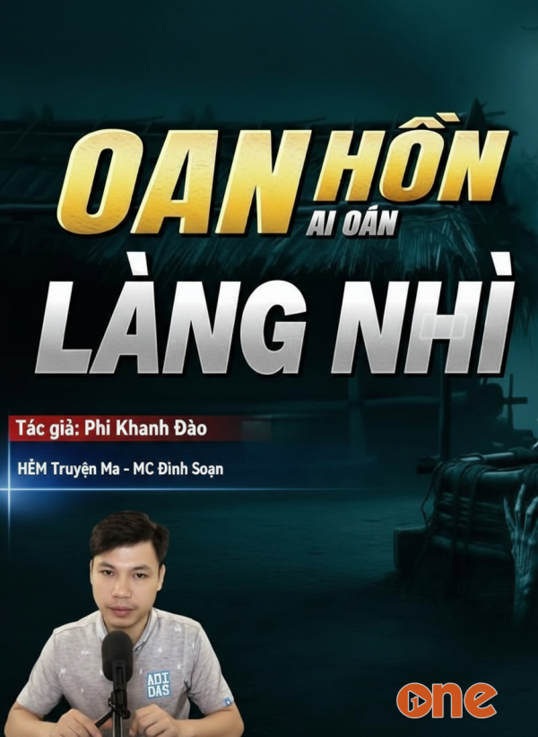Oan Hồn Làng Nhì - MC Đình Soạn